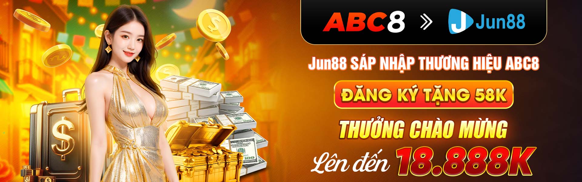 ABC8 sắp nhập Jun88 - Thưởng chào mừng 100% lên đến 18888k